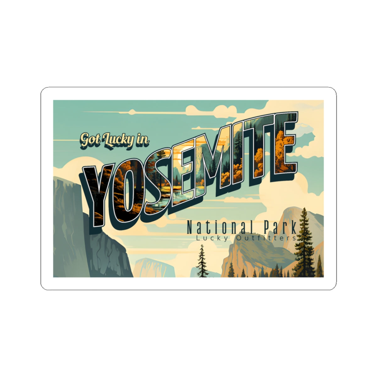 Got Lucky in Yosemite National Park - Vintage Travel Sticker