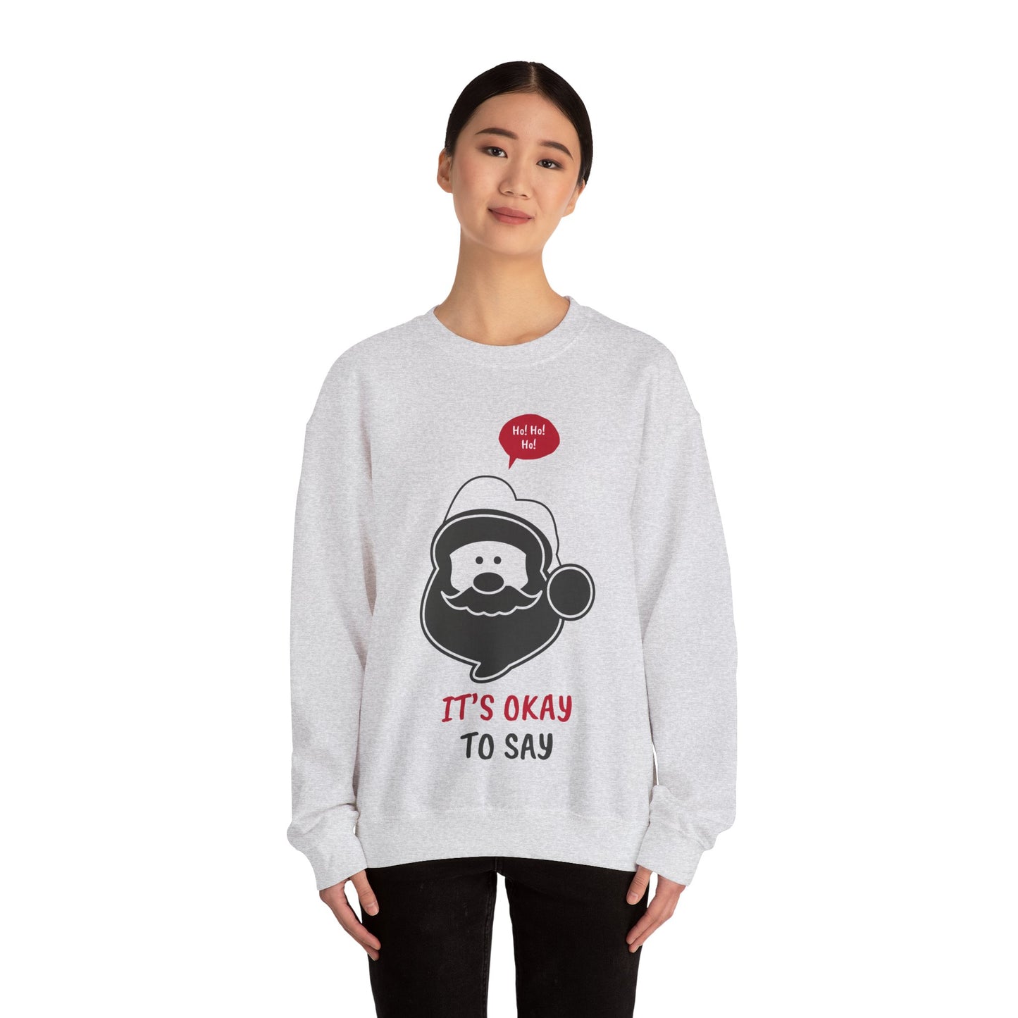 Santa Face Sweatshirt (Unisex Sizing) — "It's Okay to Say" Holiday Crewneck
