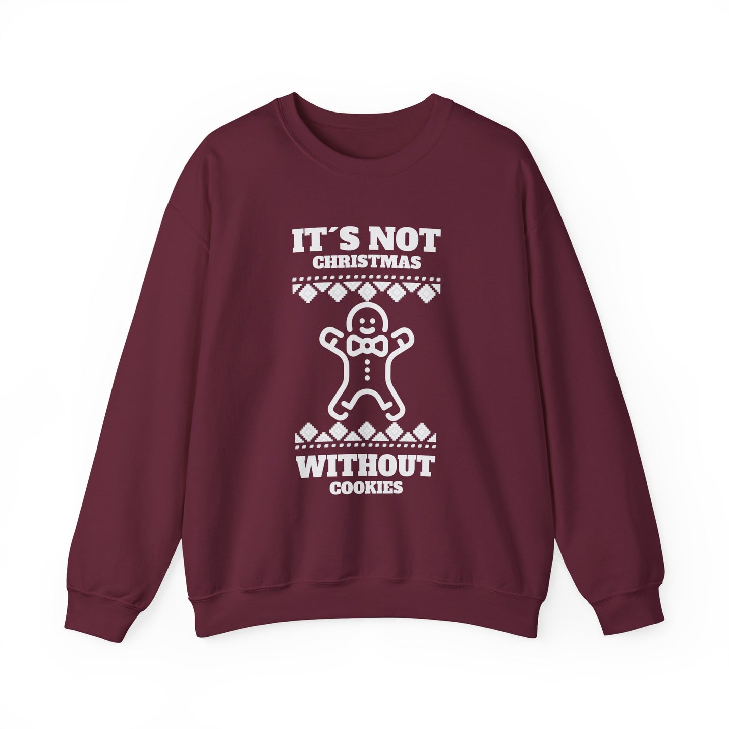 "It's Not Christmas Without Cookies" (Unisex Sizing) - Gingerbread Crewneck