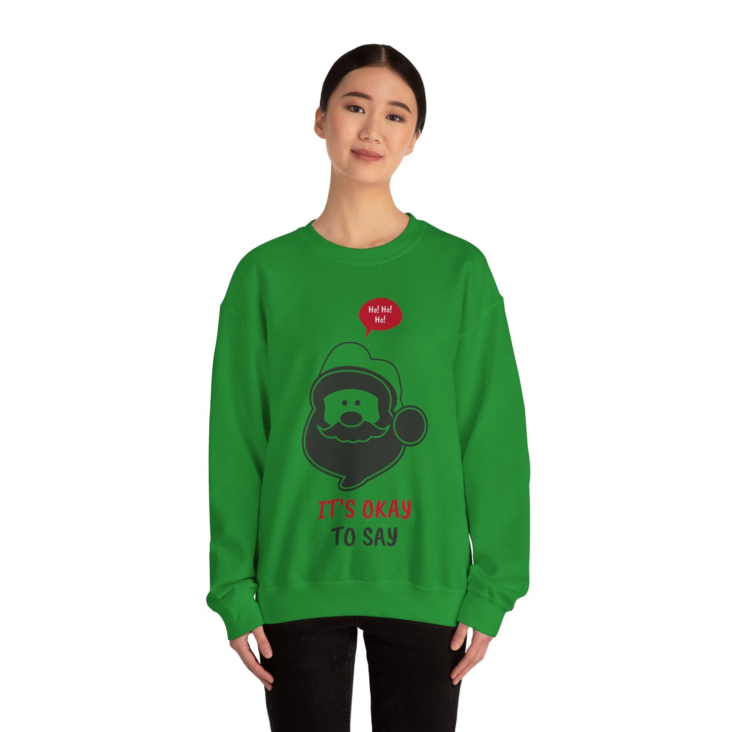 Santa Face Sweatshirt (Unisex Sizing) — "It's Okay to Say" Holiday Crewneck