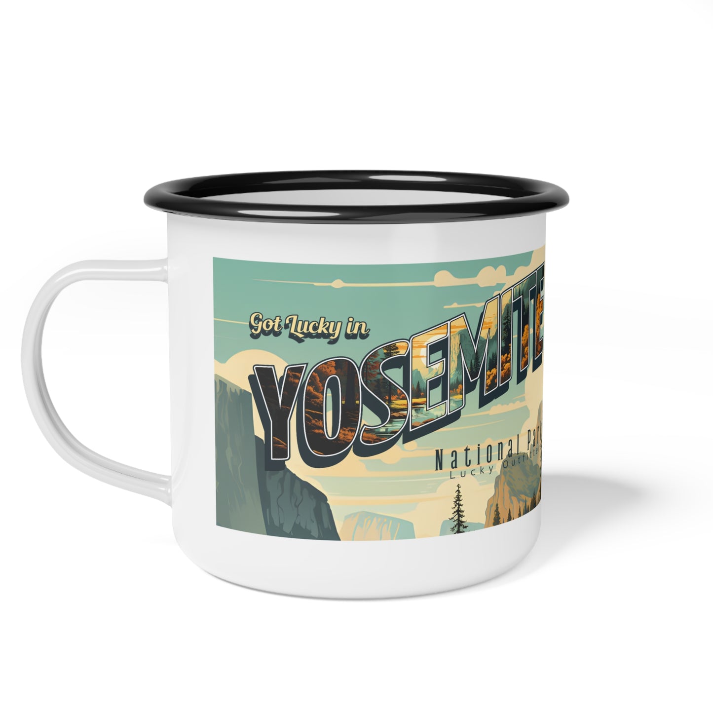 Got Lucky in Yosemite Enamel Camp Cup – Vintage National Park Travel Mug