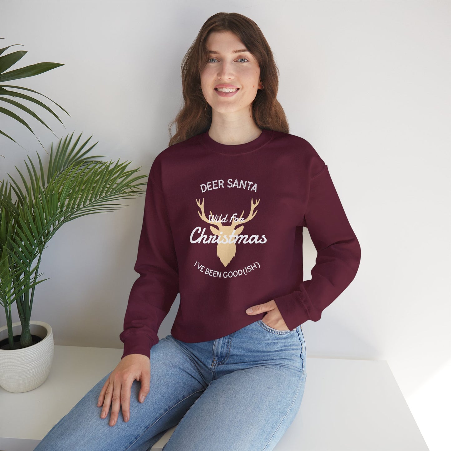 Deer Santa, I’ve Been Good(ish) and Wild for Christmas (Unisex Sizing) – Alpine Comfort Collection