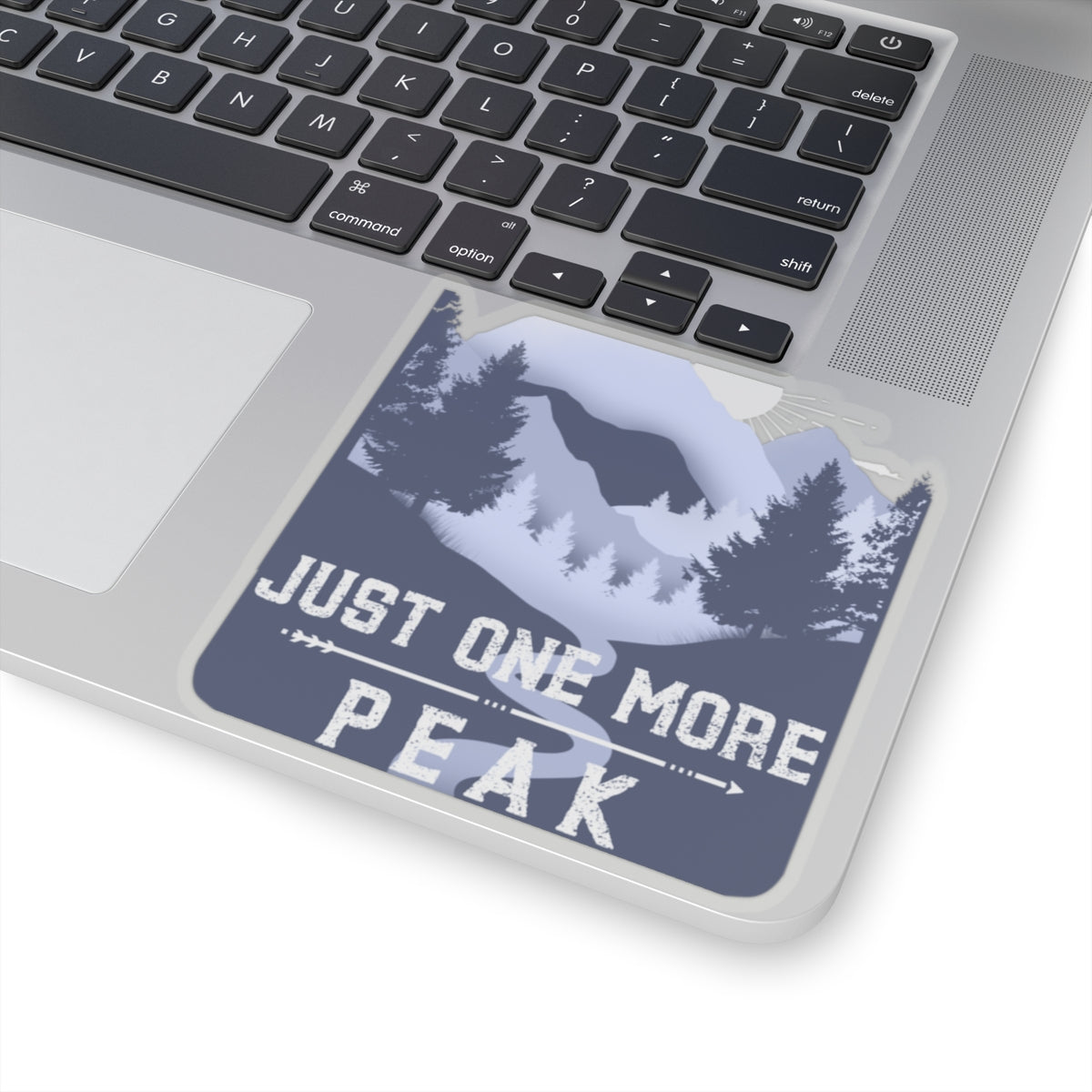 Just One More Peak Sticker — Mountain Adventure Kiss-Cut Decal