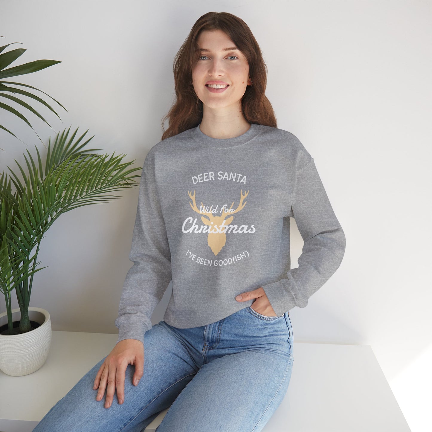 Deer Santa, I’ve Been Good(ish) and Wild for Christmas (Unisex Sizing) – Alpine Comfort Collection