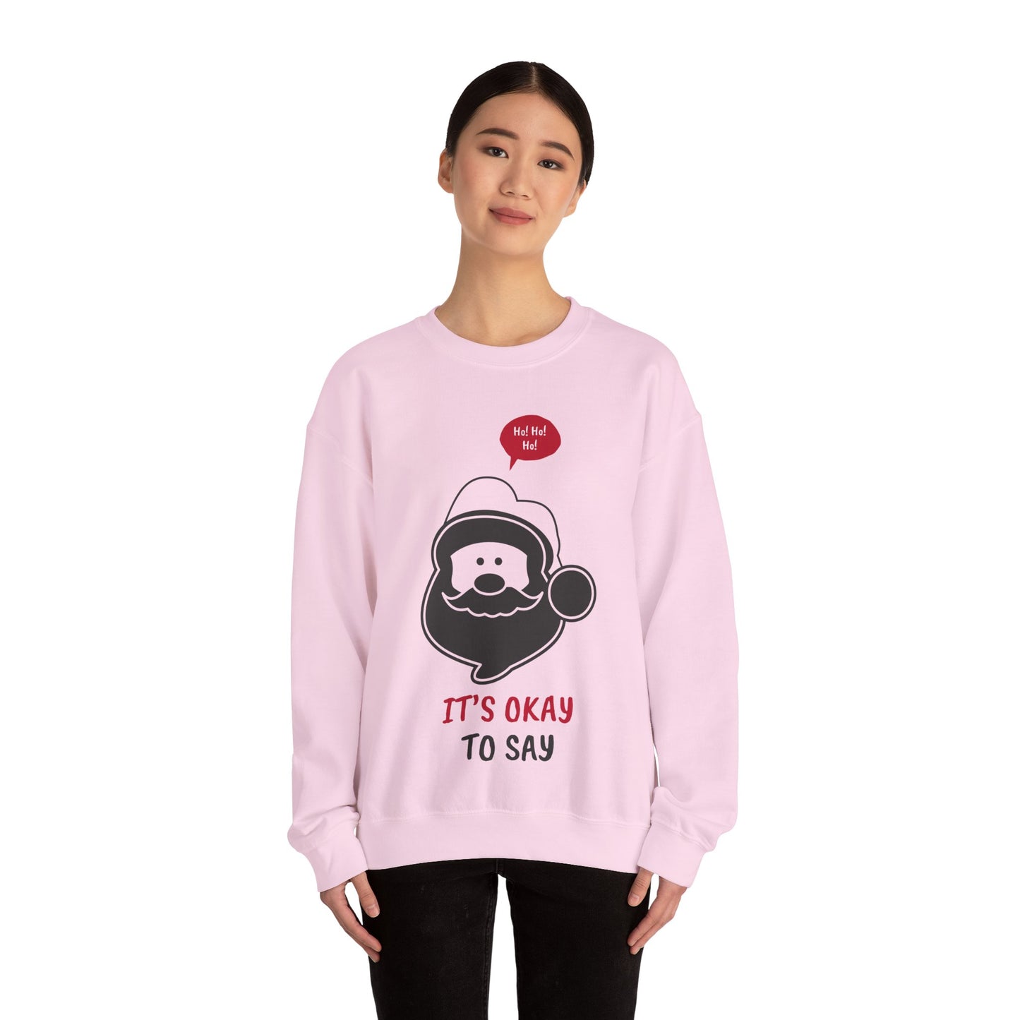 Santa Face Sweatshirt (Unisex Sizing) — "It's Okay to Say" Holiday Crewneck