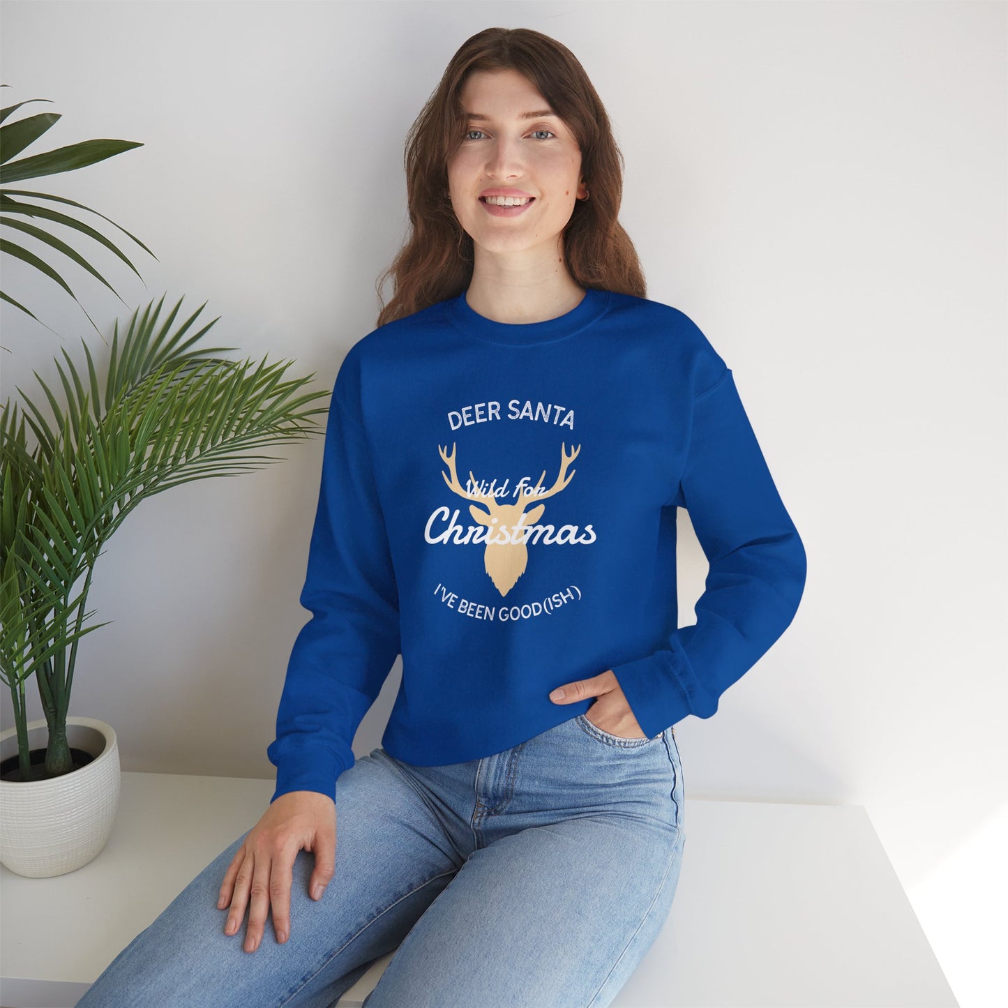Deer Santa, I’ve Been Good(ish) and Wild for Christmas (Unisex Sizing) – Alpine Comfort Collection