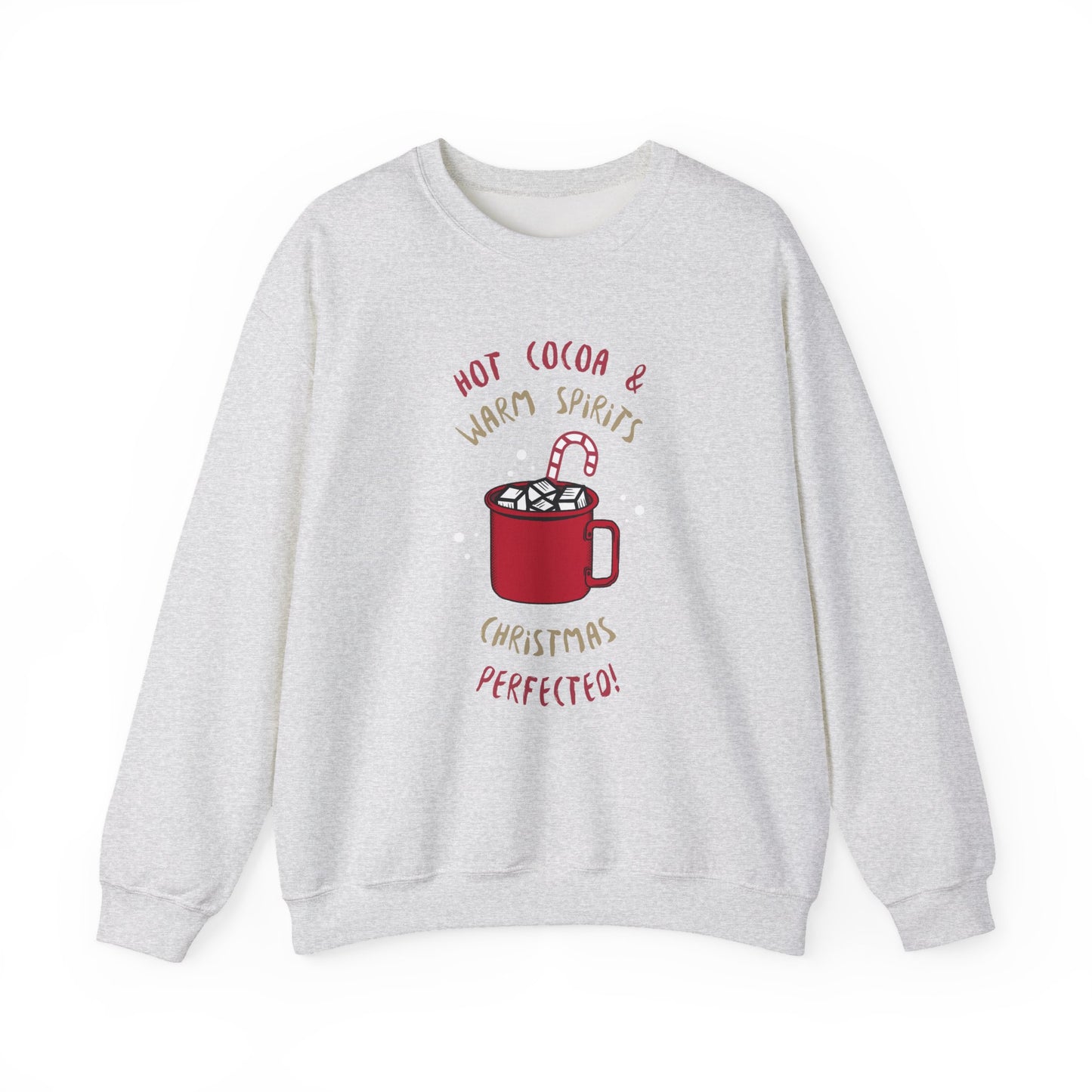Christmas Hot Cocoa Sweatshirt (Unisex Sizing) — "Hot Cocoa & Warm Spirits, Christmas Perfection" Cozy Holiday Crewneck