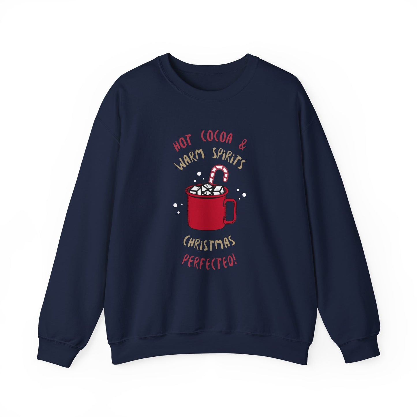 Christmas Hot Cocoa Sweatshirt (Unisex Sizing) — "Hot Cocoa & Warm Spirits, Christmas Perfection" Cozy Holiday Crewneck