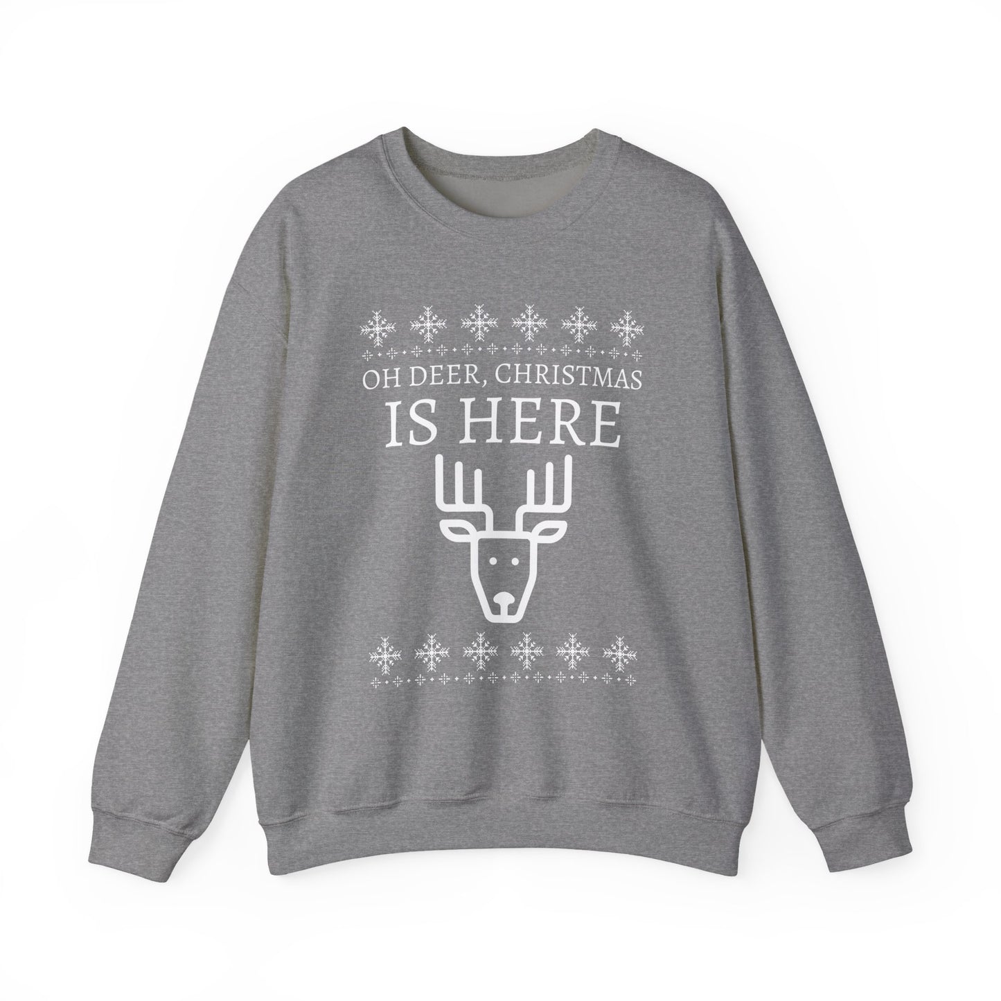 Christmas Reindeer Sweatshirt (Unisex sizing) - "Oh Deer, Christmas Is Here" Holiday Crewneck