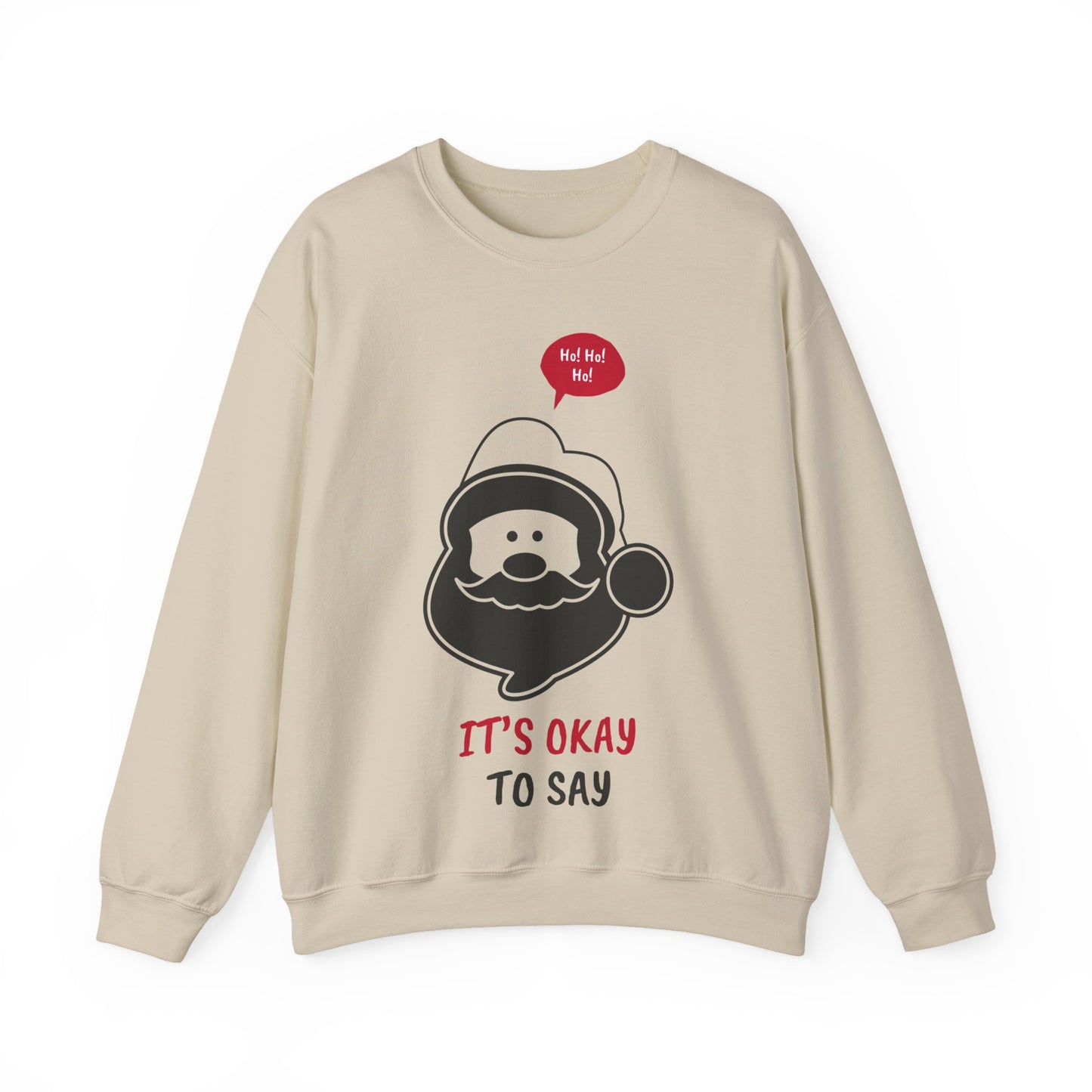 Santa Face Sweatshirt (Unisex Sizing) — "It's Okay to Say" Holiday Crewneck