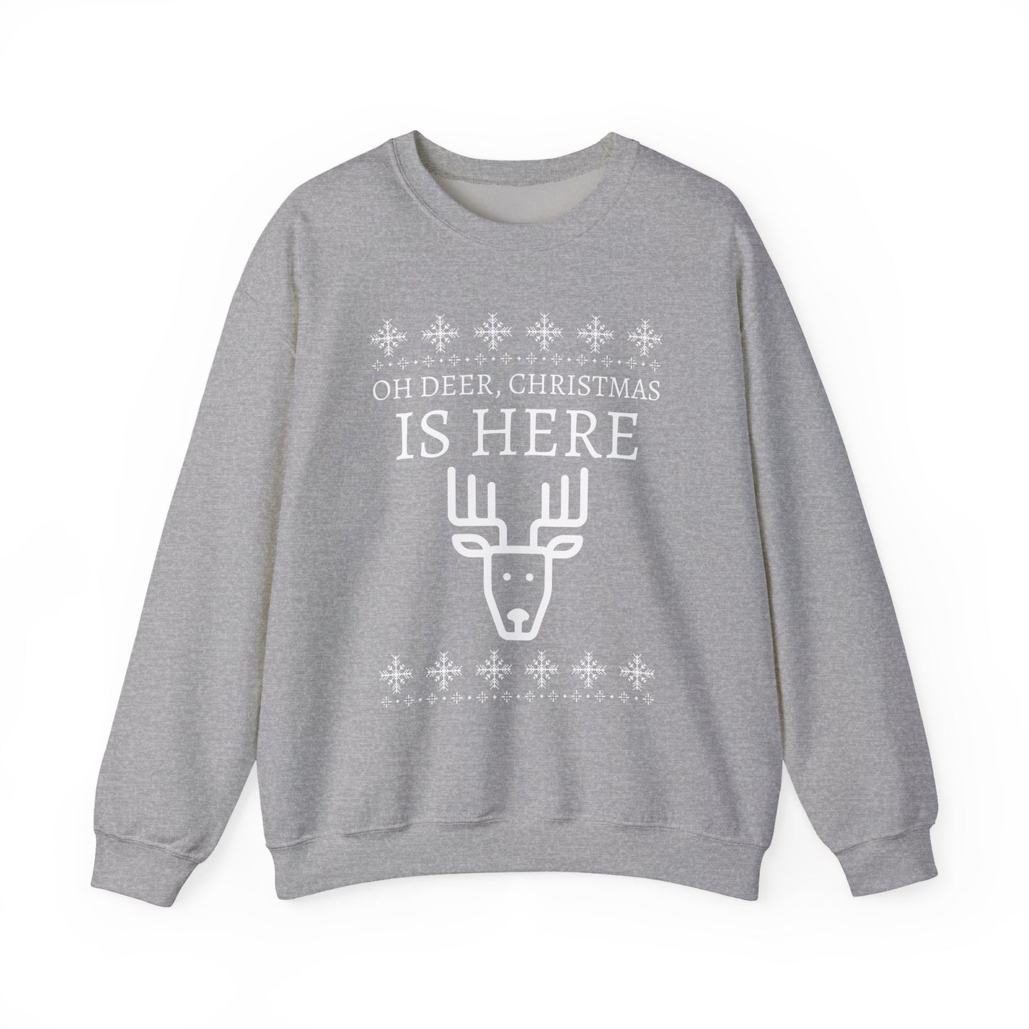 Christmas Reindeer Sweatshirt (Unisex sizing) - "Oh Deer, Christmas Is Here" Holiday Crewneck